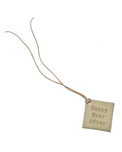 'Happy Ever After' Square Tag