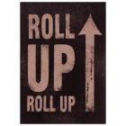 Roll Up, Roll Up Poster